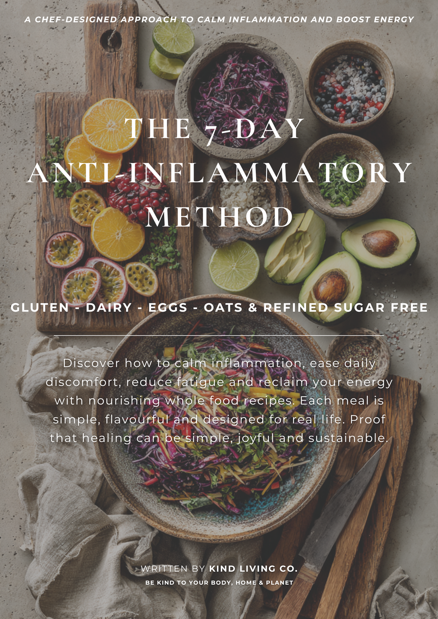 THE 7-DAY ANTI-INFLAMMATORY METHOD | Gluten, Dairy, Eggs, Oats & Refined Sugar-Free